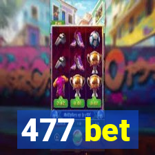 477 bet